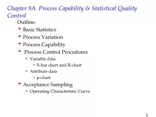Chapter 9A. Process Capability &amp; Statistical Quality Control