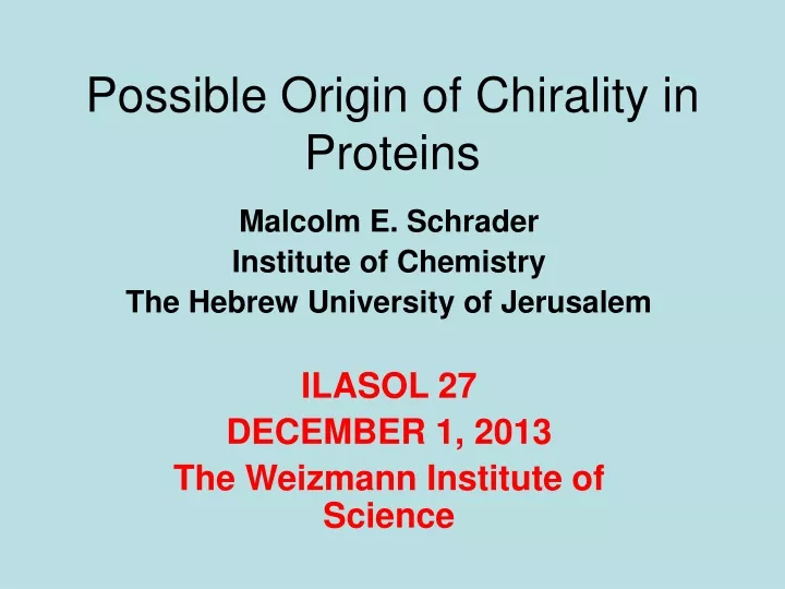 possible origin of chirality in proteins