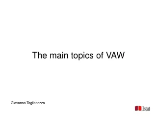 The main topics of VAW