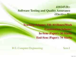 410245(B): Software Testing and Quality Assurance (Elective-II)