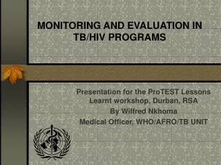 MONITORING AND EVALUATION IN TB/HIV PROGRAMS