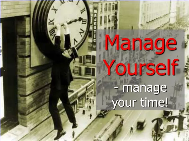 manage yourself manage your time