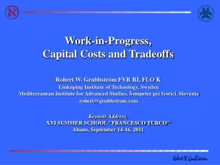 Work-in-Progress,  Capital Costs and Tradeoffs