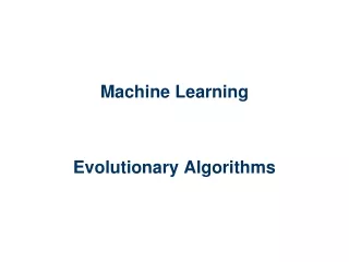 Machine Learning Evolutionary Algorithms