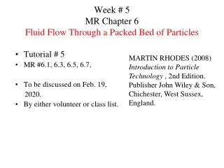 Week # 5 MR Chapter 6 Fluid Flow Through a Packed Bed of Particles