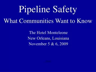 Pipeline Safety What Communities Want to Know