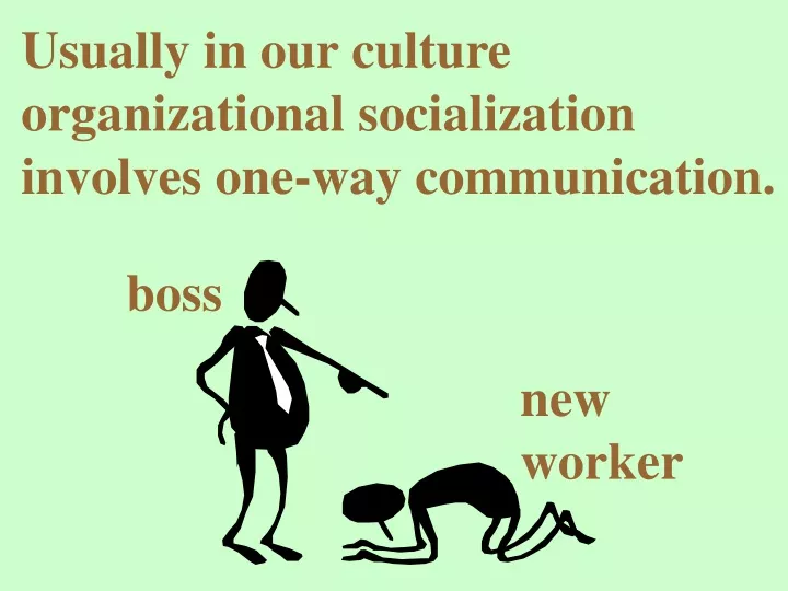 usually in our culture organizational