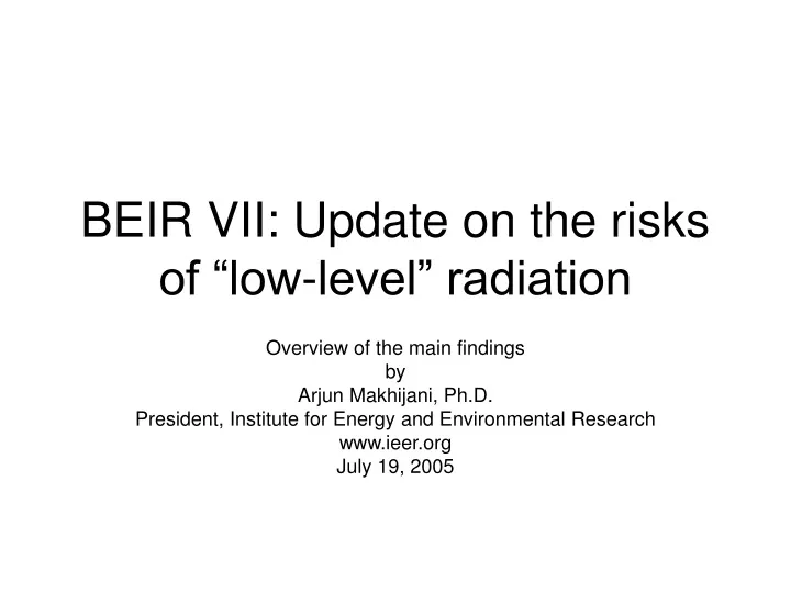 beir vii update on the risks of low level radiation