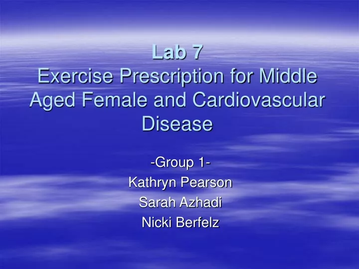 lab 7 exercise prescription for middle aged female and cardiovascular disease