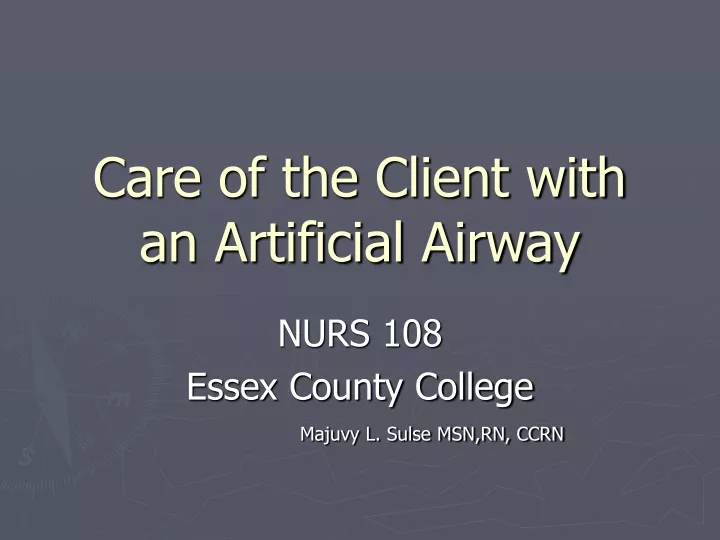 care of the client with an artificial airway