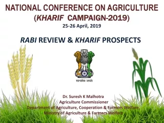 NATIONAL CONFERENCE ON AGRICULTURE  ( KHARIF   CAMPAIGN-2019) 25-26 April, 2019