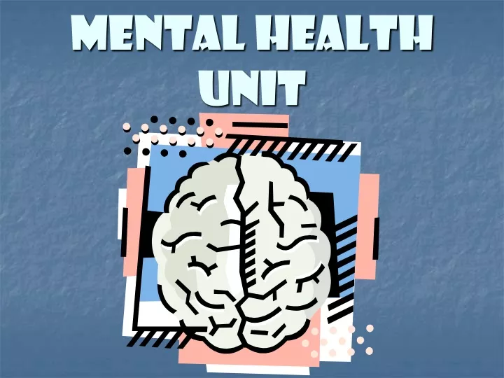 mental health unit