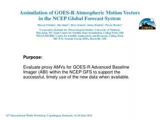 Assimilation of GOES-R Atmospheric Motion Vectors  in the NCEP Global Forecast System