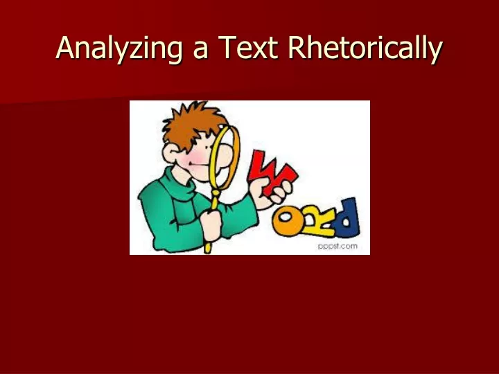 analyzing a text rhetorically