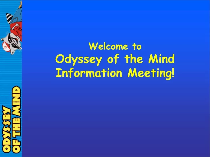 welcome to odyssey of the mind information meeting