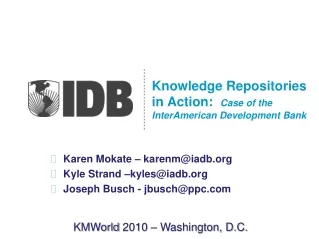 Knowledge Repositories in Action:   Case of the InterAmerican Development Bank