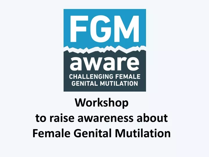workshop to raise awareness about female genital mutilation