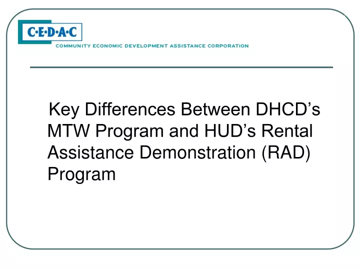 key differences between dhcd s mtw program