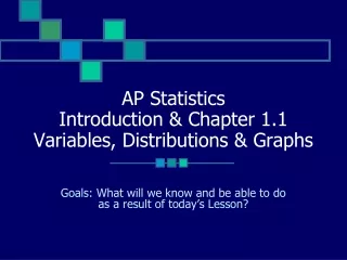 AP Statistics Introduction &amp; Chapter 1.1 Variables, Distributions &amp; Graphs