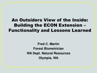An Outsiders View of the Inside: Building the ECON Extension – Functionality and Lessons Learned
