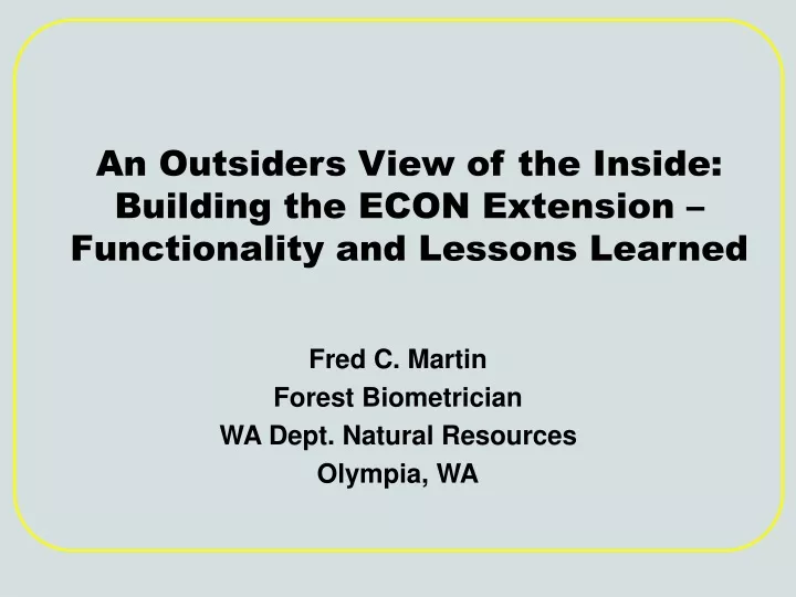 an outsiders view of the inside building the econ extension functionality and lessons learned
