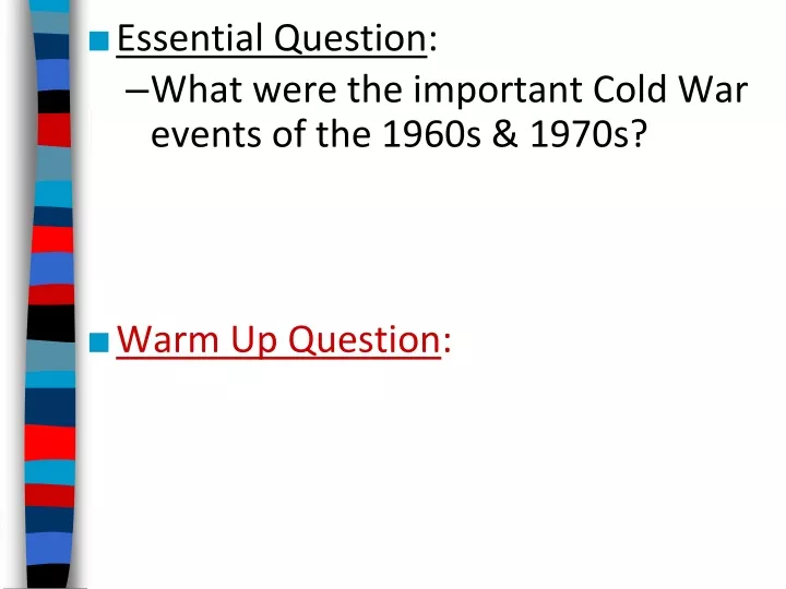 essential question what were the important cold