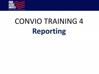 CONVIO TRAINING 4 Reporting