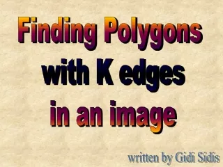 Finding Polygons  with K edges in an image