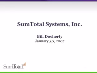 SumTotal Systems, Inc. Bill Docherty January 30, 2007
