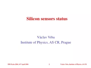 Silicon sensors status