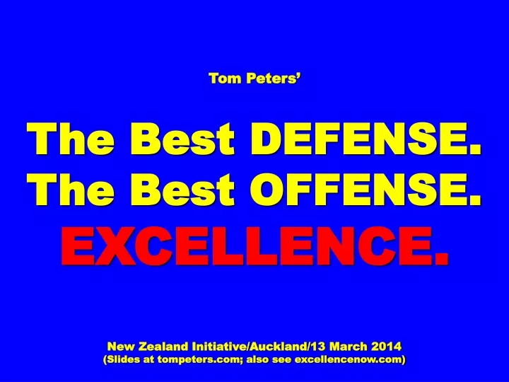 tom peters the best defense the best offense