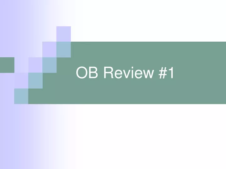 ob review 1