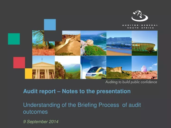audit report notes to the presentation understanding of the briefing process of audit outcomes