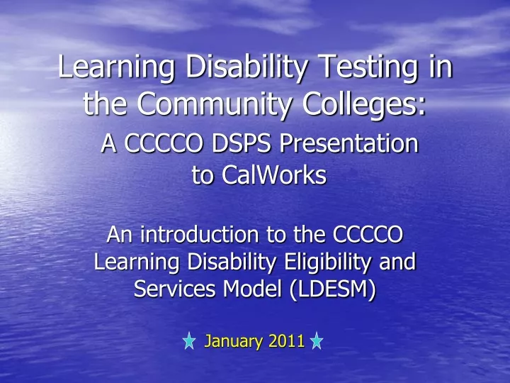 learning disability testing in the community colleges a cccco dsps presentation to calworks