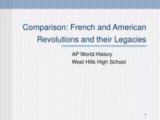 Comparison: French and American Revolutions and their Legacies