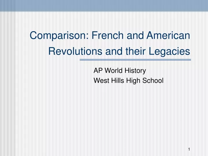 comparison french and american revolutions and their legacies