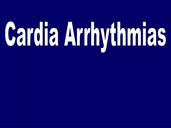 cardia arrhythmias