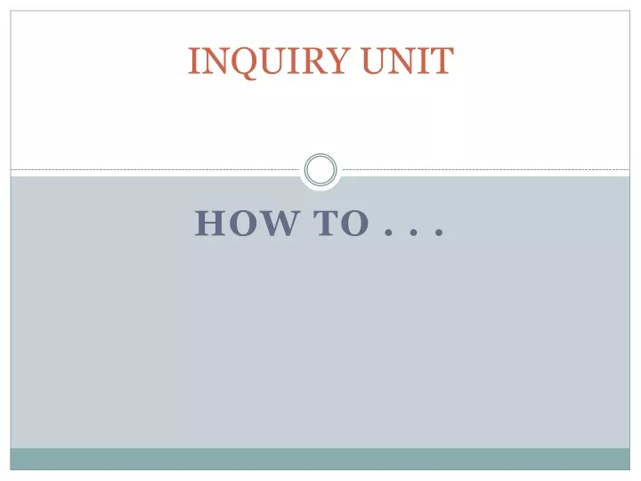 inquiry unit