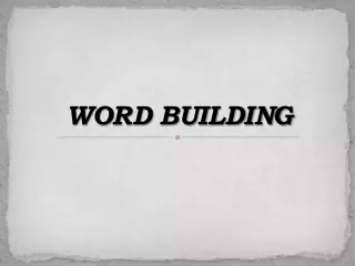 WORD BUILDING