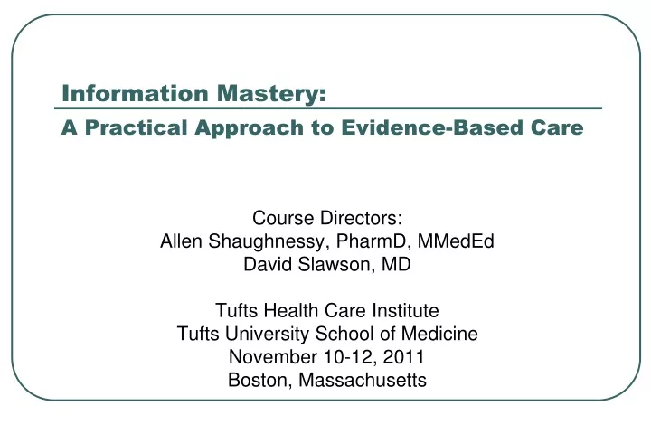 information mastery a practical approach to evidence based care