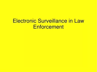 Electronic Surveillance in Law Enforcement