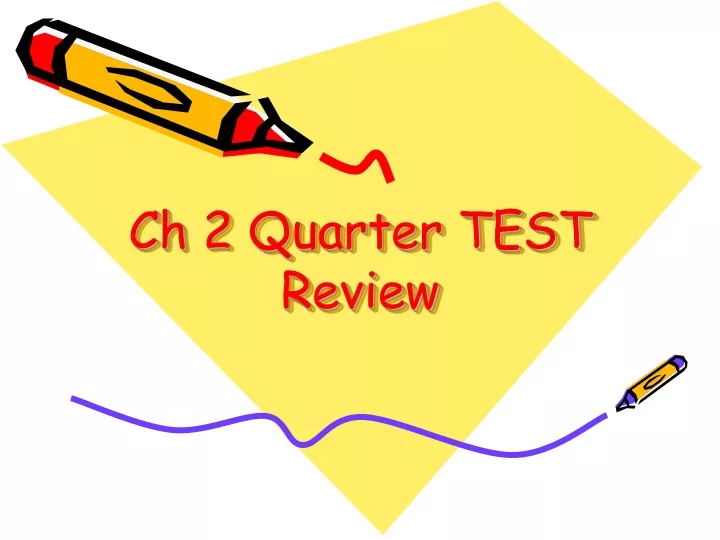 ch 2 quarter test review