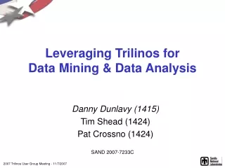 Leveraging Trilinos for  Data Mining &amp; Data Analysis