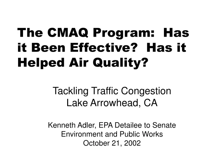 the cmaq program has it been effective has it helped air quality