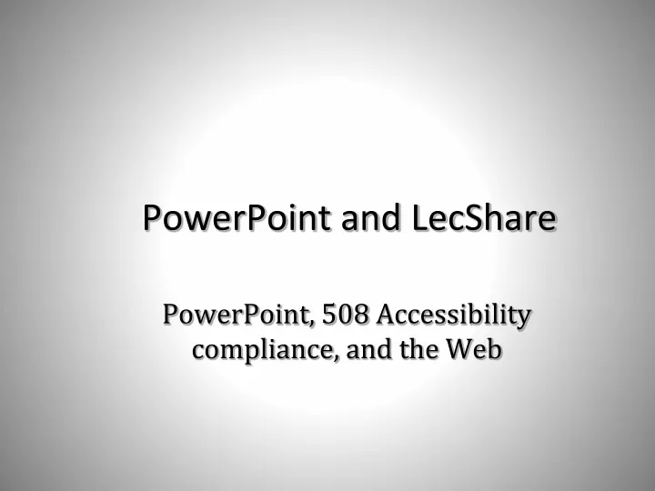 powerpoint and lecshare