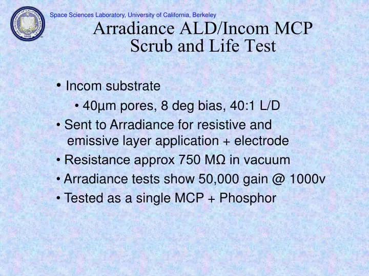 arradiance ald incom mcp scrub and life test