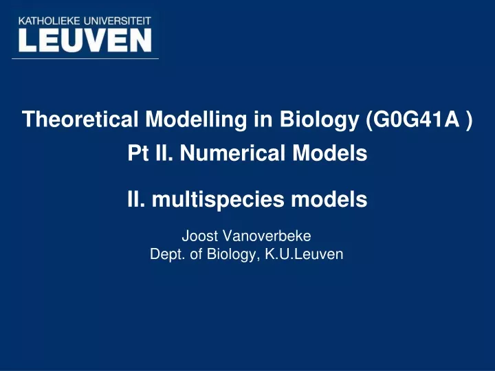 theoretical modelling in biology g0g41a pt ii numerical models ii multispecies models