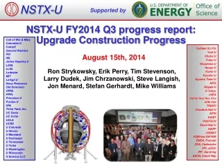 NSTX-U FY2014 Q3 progress report: Upgrade Construction Progress