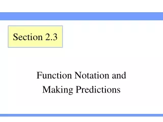 Function Notation and  Making Predictions