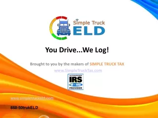 You Drive...We Log! Brought to you by the makers of  SIMPLE TRUCK TAX SimpleTruckTax